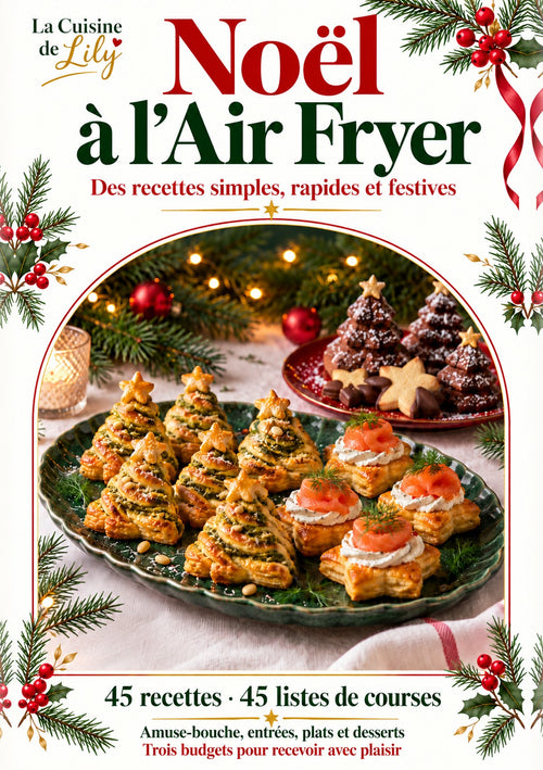Couverture de l'e-book Noël à l'Air Fryer – 45 recettes, La Cuisine de Lily